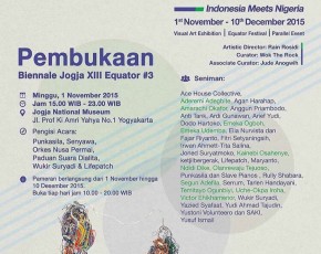 1 November - 10 Desember 2015 " Biennale Jogja XIII Equator " @ jogja National Museum 1 November - 10 Desember 2015 " Biennale Jogja XIII Equator " @ jogja National Museum