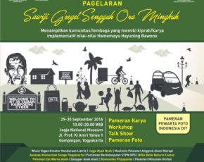 29 -30 Sept 2016 di Jogja National Museum Yogyakarta. Pergelaran komunitas/lembaga yang memiliki karya/kiprah implementatif nilai-nilai Hamemayu Hayuning Bawono. Dari lereng gunung hingga pesisir laut, dari pelosok pedesaan hingga sudut perkotaan. Dimeriahkan pameran Pewarta Foto Indonesia DIY dan 8 kali sesi talk show "Nularake Kawruh lan Kabecikan Marang Sesam 29 -30 Sept 2016 di Jogja National Museum Yogyakarta. Pergelaran komunitas/lembaga yang memiliki karya/kiprah implementatif nilai-nilai Hamemayu Hayuning Bawono. Dari lereng gunung hingga pesisir laut, dari pelosok pedesaan hingga sudut perkotaan. Dimeriahkan pameran Pewarta Foto Indonesia DIY dan 8 kali sesi talk show "Nularake Kawruh lan Kabecikan Marang Sesam